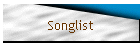 Songlist